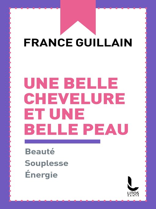 Title details for Une belle chevelure et une belle peau by France Guillain - Wait list